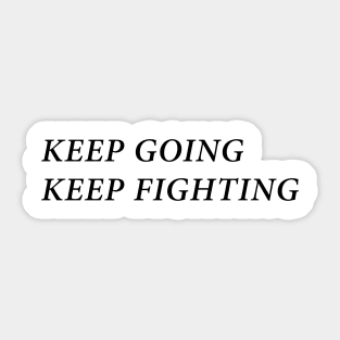 Wynonna Earp Keep Going Keep Fighting Sticker